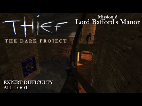 Thief: The Dark Project - Mission 2: Lord Bafford's Manor (Expert & All Loot / TG / TFix & HD)