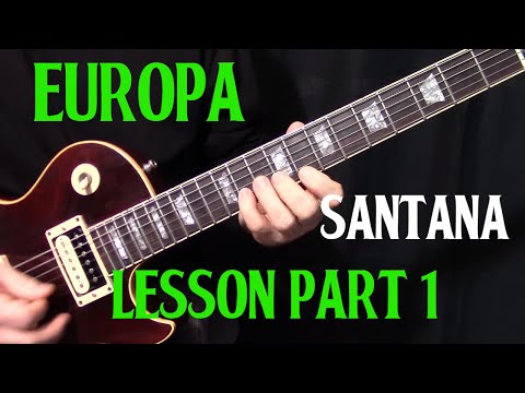 how to play Europa by Santana - guitar lesson part 1