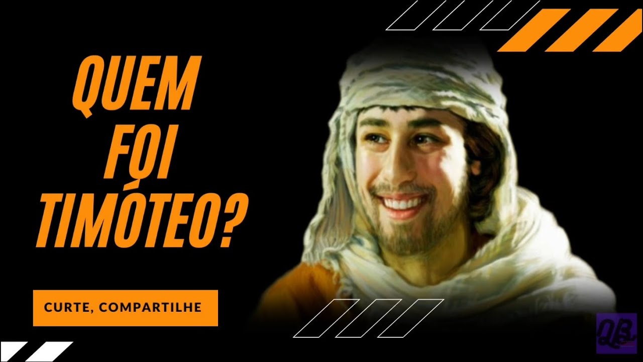 QUEM FOI TIMÓTEO?