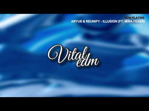 [BASS HOUSE] Aryue & Reunify - Illusion (ft. Mira Feder)