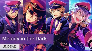 UNDEAD 「Melody in the Dark」　가사/歌詞