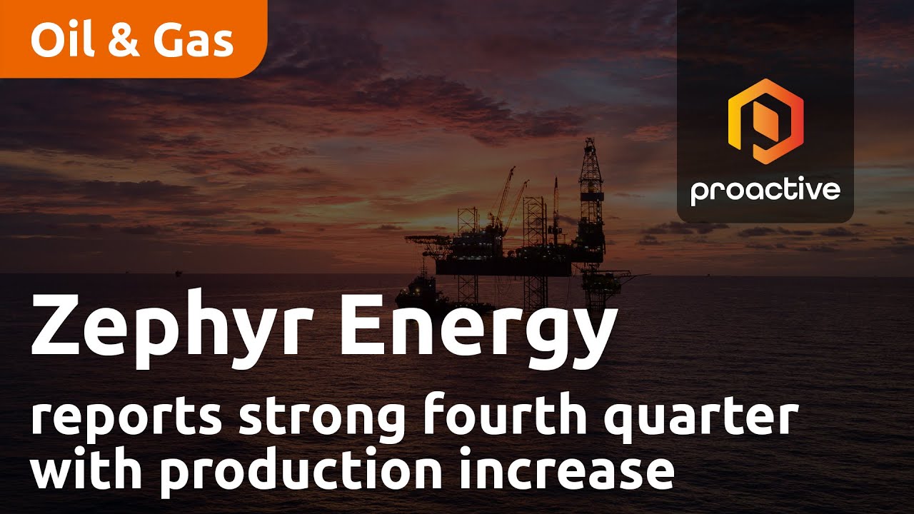 Zephyr Energy reports strong fourth quarter with production increase and positive outlook