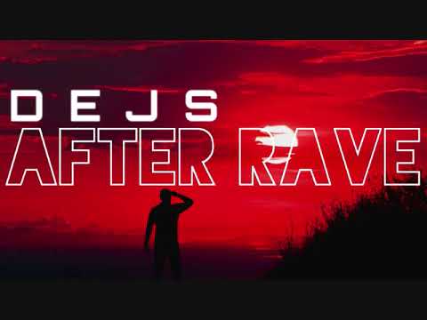 DEJS - After Rave