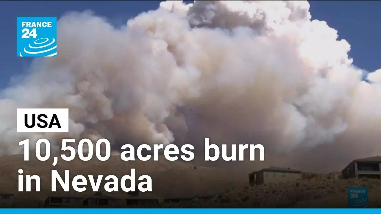 Emergency declared in Nevada as wildfire forces evacuation of 14,000 people • FRANCE 24 English