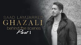 Saad Lamjarred - Ghazali (Behind the Scenes Part 1) |2018| (1 سعد لمجرد - غزالي (خلف الكواليس الجزء