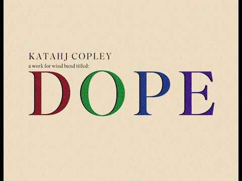 DOPE by Katahj Copley