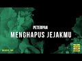 Peterpan Menghapus Jejakmu Lirik HQ