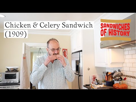 Chicken and Celery Sandwich (1909) on Sandwiches of History