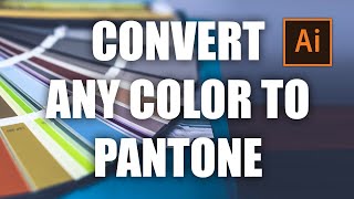 How to Convert Any Color to PANTONE (PMS) in Adobe Illustrator | Trick