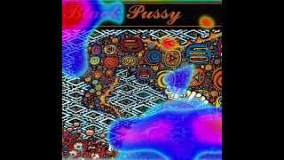 &quot;Magic Mustache&quot; by Black Pussy - Full Album