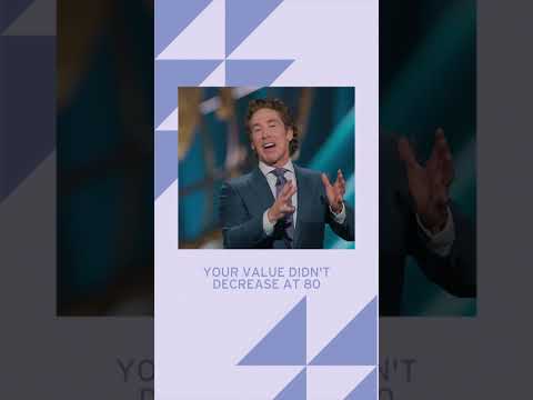 Your Value Only Increases with God | This is Your Best Age | Joel Osteen