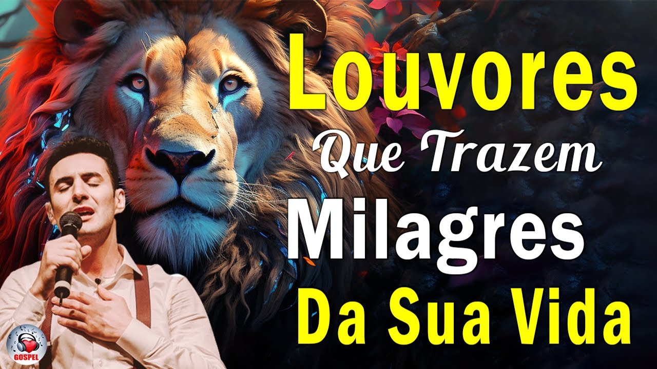 Louvores de Adoração - As Melhores Músicas Gospel Mais Tocadas, Hinos Para Sentir a Presença de Deus