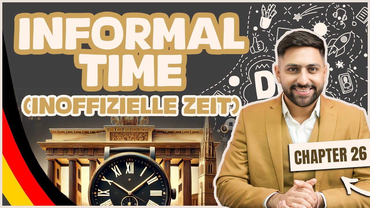 Chapter 26: Informal Time(Inoffizielle Zeit) | Learn German A1 Series 2025– 100/100 Goethe A1 Exam