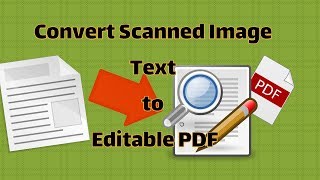 How to Convert  Scanned Image to Editable Text | PDF Tutorials