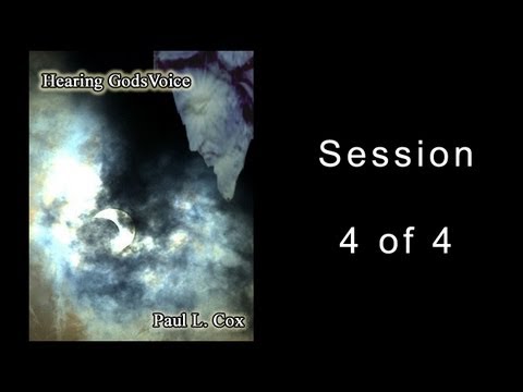 Hearing God's Voice Session 4 of 4