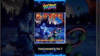 E-Type - When Religion Comes To Town
