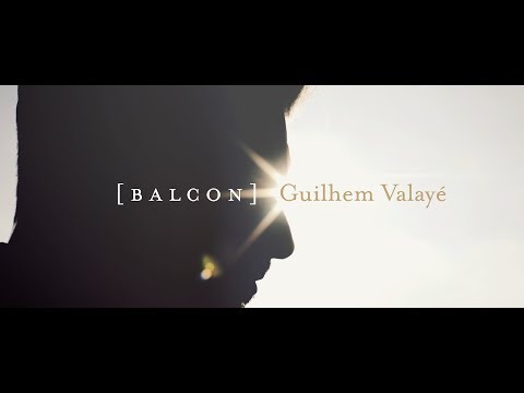 Guilhem Valayé BALCON (live session)