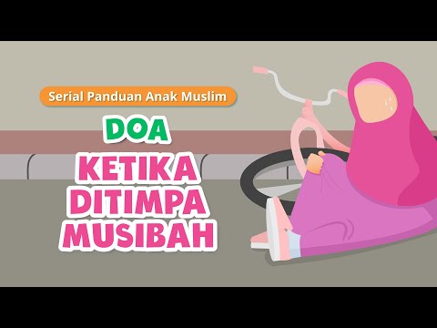 Episode 8 : Doa Ketika Ditimpa Musibah