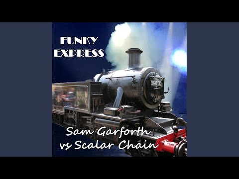 Funky Express (feat. Scalar Chain)