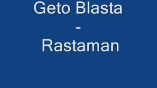 Geto Blasta - Rastaman