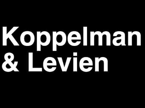 How to Pronounce Koppelman & Levien