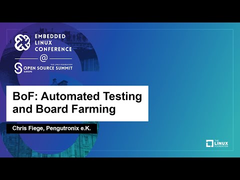 BoF: Automated Testing and Board Farming - Chris Fiege, Pengutronix e.K.