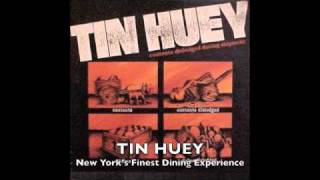 TIN HUEY - New York's Finest Dining Experience