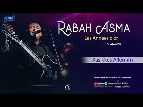 RABAH  ASMA 2013  VOL 1 Les Années D'or – Xas kkes Allen-im - OFFICIAL AUDIO