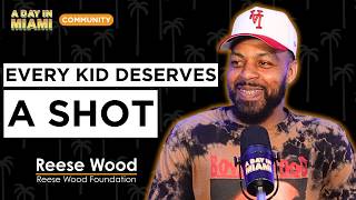 From Training NBA Players to Coaching Miami's Kids | Reese Wood