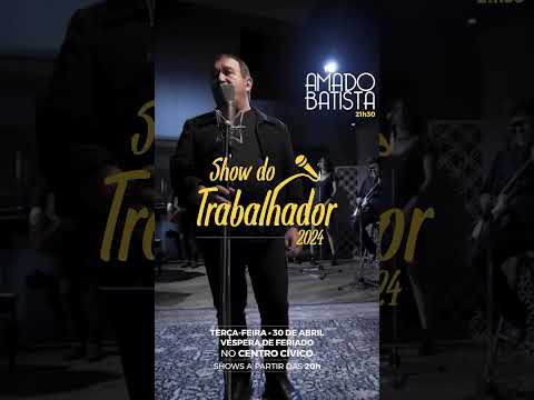 Amado Batista Vinheta - O Show do Trabalhador - Francisco Beltrão Paraná - 2024