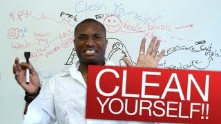 Speaking English - Clean yourself!!!