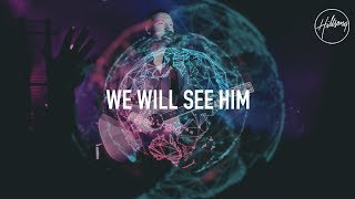 We Will See Him (Live) | Faith + Hope + Love