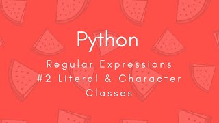 Regular Expressions 2018 | #2 Literal & Character | Python | Tharun Shiv | Being A Pro