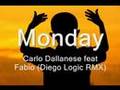 Monday - ( Diego Logic RMX )Carlo Dallanese ...