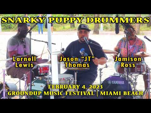 Larnell Lewis, Jamison Ross, JT Thomas | Snarky Puppy Drummers Workshop | GroundUP Music Fest 2023