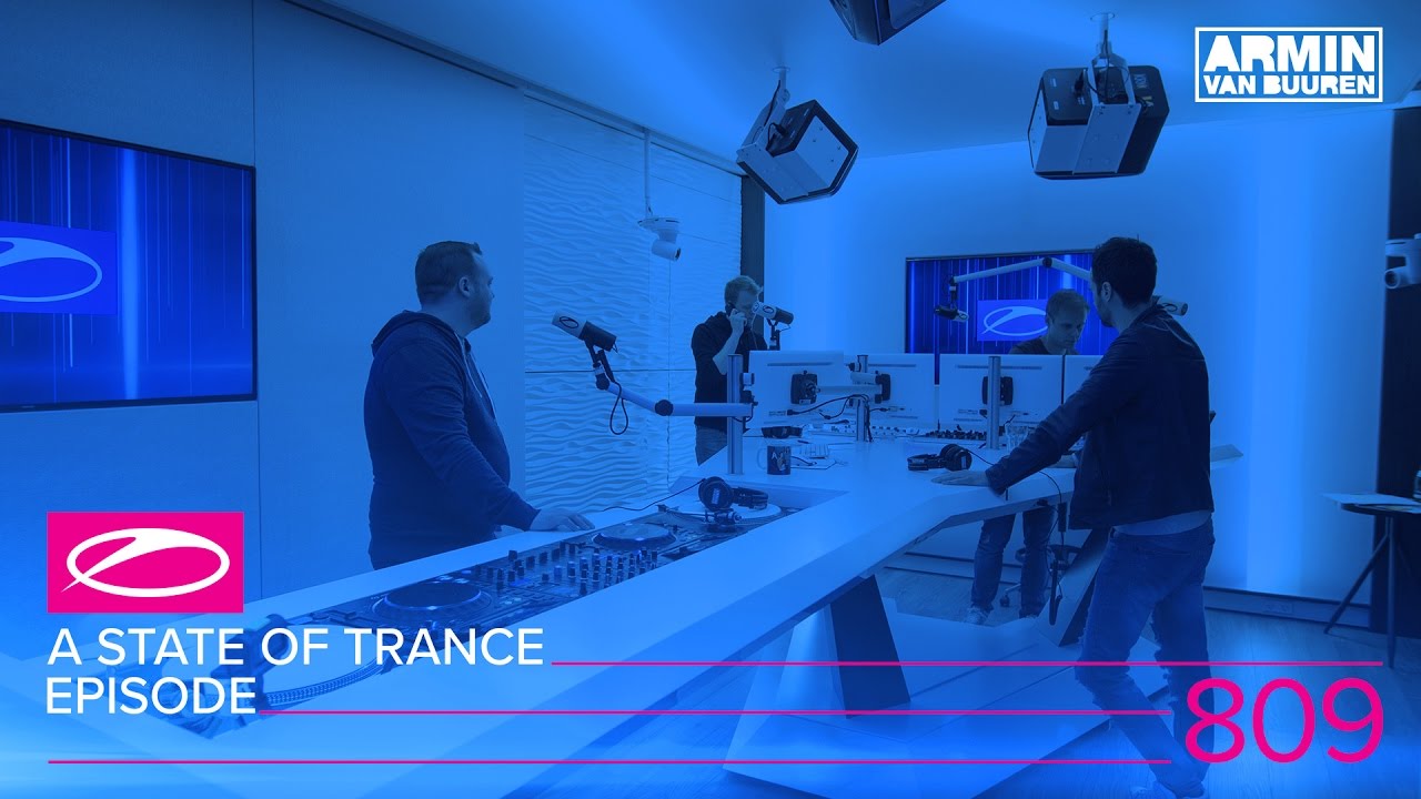 Armin van Buuren - Live @ A State Of Trance Episode 809 (#ASOT809) 2017