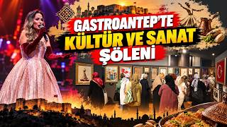 GastroAntep Kültür Yolu Festivali şehrin dört bir yanında