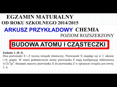 ZADANIE 1 CKE 2015 PRZYKŁADOWY BUDOWA ATOMU I CZĄSTECZKI. #chemia #chemistry