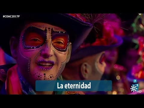 Comparsa La eternidad | Final 2017
