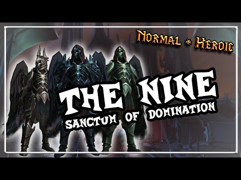 The Nine│Sanctum of Domination│QUICK GUIDE (Normal & Heroic)