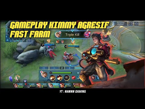 GAMEPLAY KIMMY FAST FARM 2021 | Nannn Gaming | Mobile Legends