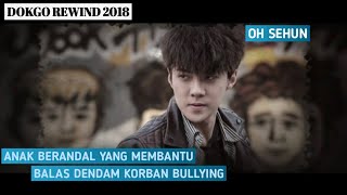 Download lagu #alurceritafilm #sehun #dokgo PEMBALASAN ATAS KEM4TIAN SAHABAT KORB4N BULLY - Alur Cerita Film mp3