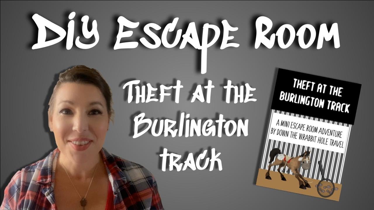 Theft at the Burlington Track || DIY Printable Escape Room Game & Walkthrough