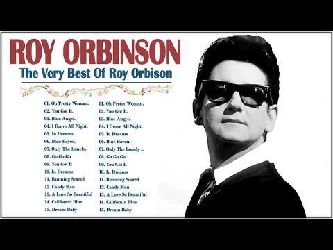 Roy Orbison Greatest Hits - The Best Of Roy Orbison - Roy Orbison Collection 2023 #royorbison