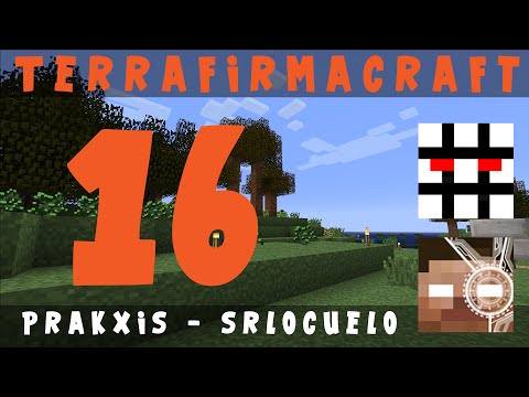 SrLocuelo | Terrafirmacraft - Ep 16: "¿Una bloomery? Fácil =D "