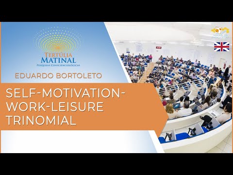 Tertulia Matinal 242 - Self-motivation-work-leisure trinomial (Intraphysicolology)
