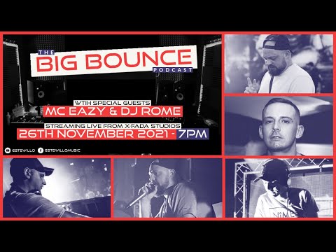 The Big Bounce Podcast - Episode 2 (MC Eazy & DJ Rome)