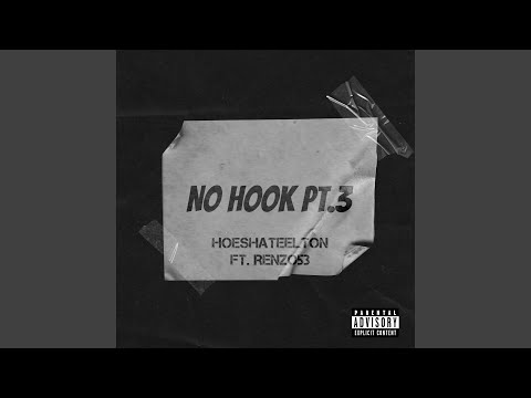 No Hook Pt.3