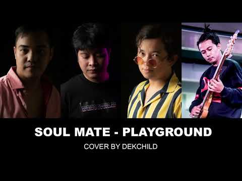 Soulmate Playground [Cover By Dekchild]