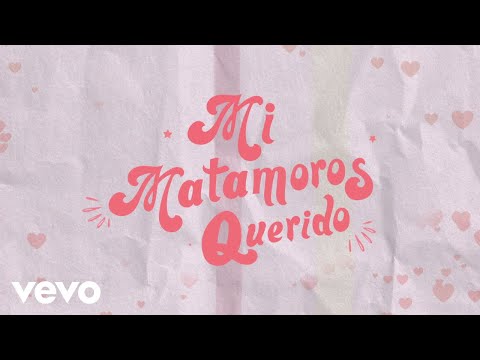 Emir Pabón, LemonGrass - Mi Matamoros Querido (LETRA)